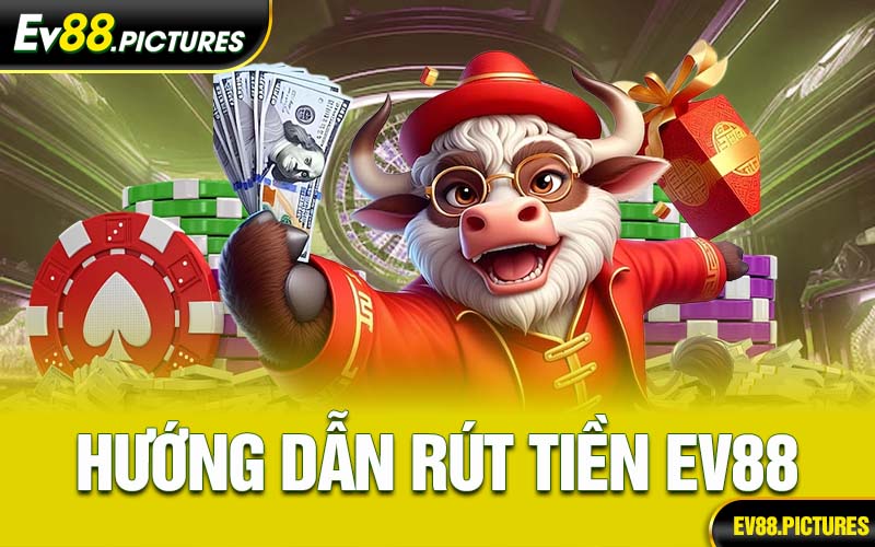Rút Tiền EV88